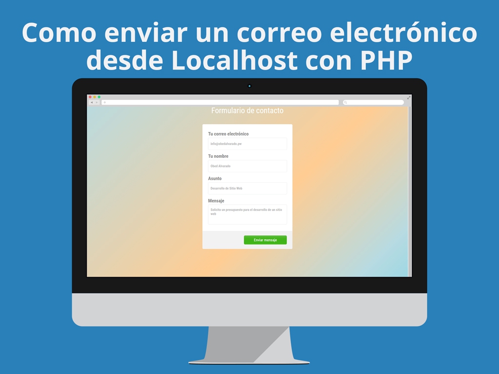 Como enviar un correo electrónico desde Localhost con PHP